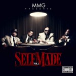 Maybach Music Group Presents 'Self Made Vol. 1' (Full Album Stream)